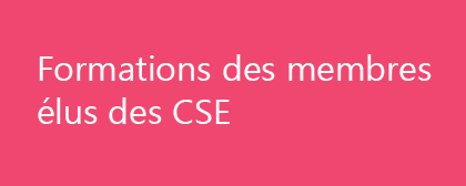 Formation des membres élus des CSE